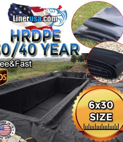 6X30 Pond Liner HDRPE 30/40 Year, Best Seller 2025!!